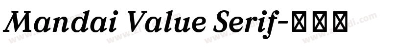 Mandai Value Serif字体转换 Mandai Value Serif字体转换